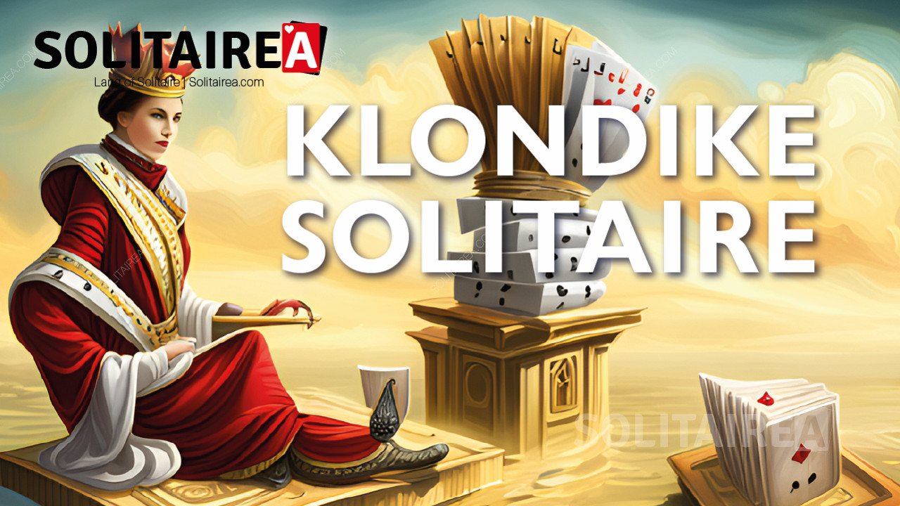 Klondike Solitaire là phiên bản phổ biến nhất của trò chơi kiên nhẫn.