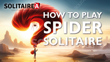 Hướng dẫn Chơi Spider Solitaire - Chơi Ngay!